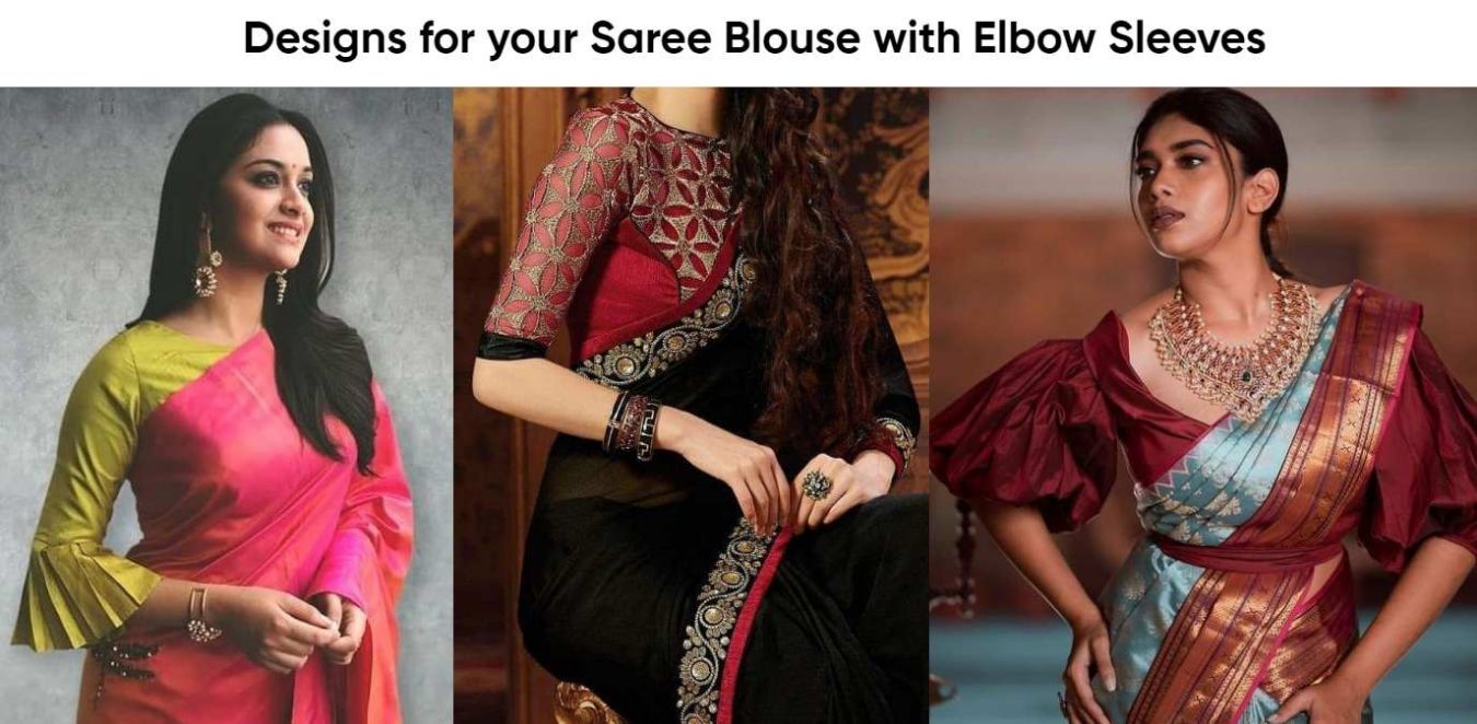 Designs for your Saree Blouse with Elbow Sleeves